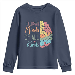Embrace Neurodiversity Youth Sweatshirt Celebrate Minds of All Kinds Teacher ASD TS02 Navy Print Your Wear