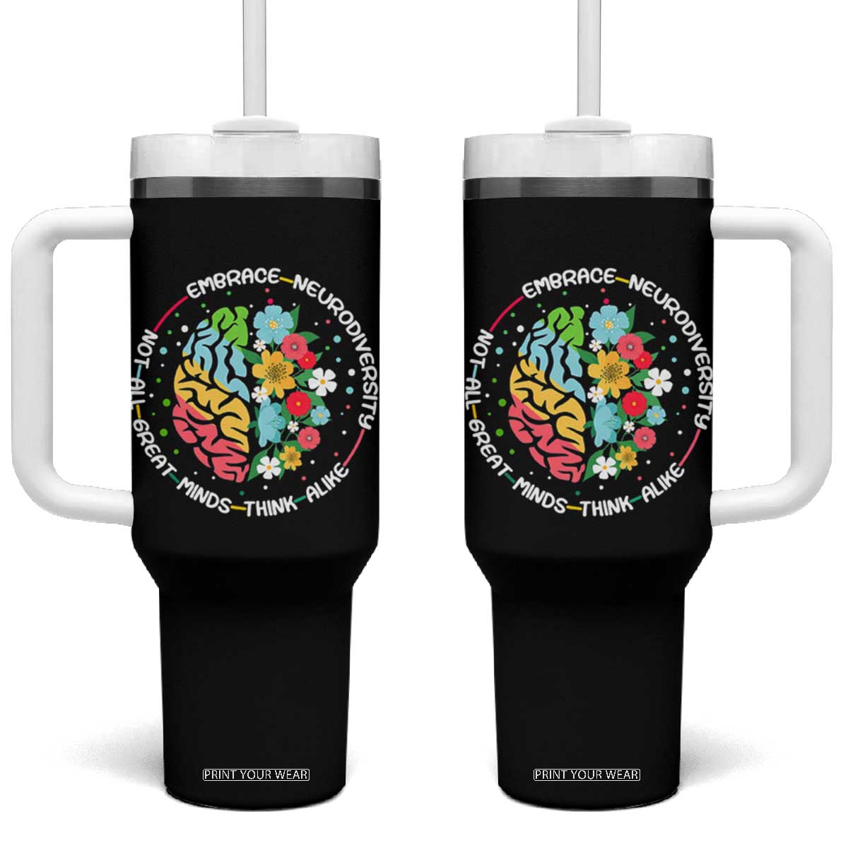 Embrace Neurodiversity Tumbler With Handle Neurodiverse Brain Autism Awareness ADHD Autistic TS02 One Size: 40 oz Black Print Your Wear