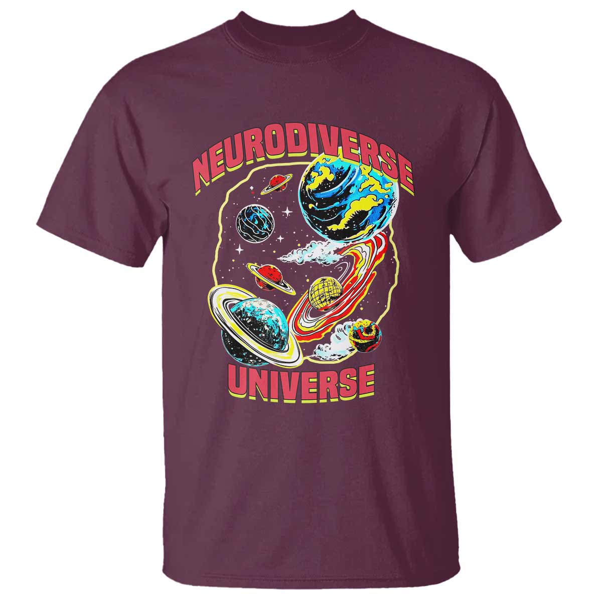 Neurodiverse Universe T Shirt Neurodiversity Embrace ADHD Autism ASD TS02 Maroon Print Your Wear