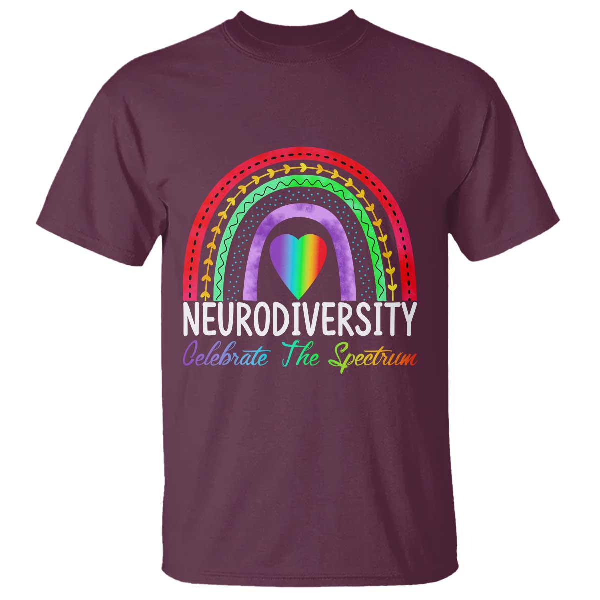 Neurodiversity T Shirt Autism Spectrum ASD ADHD Rainbow Boho TS02 Maroon Print Your Wear