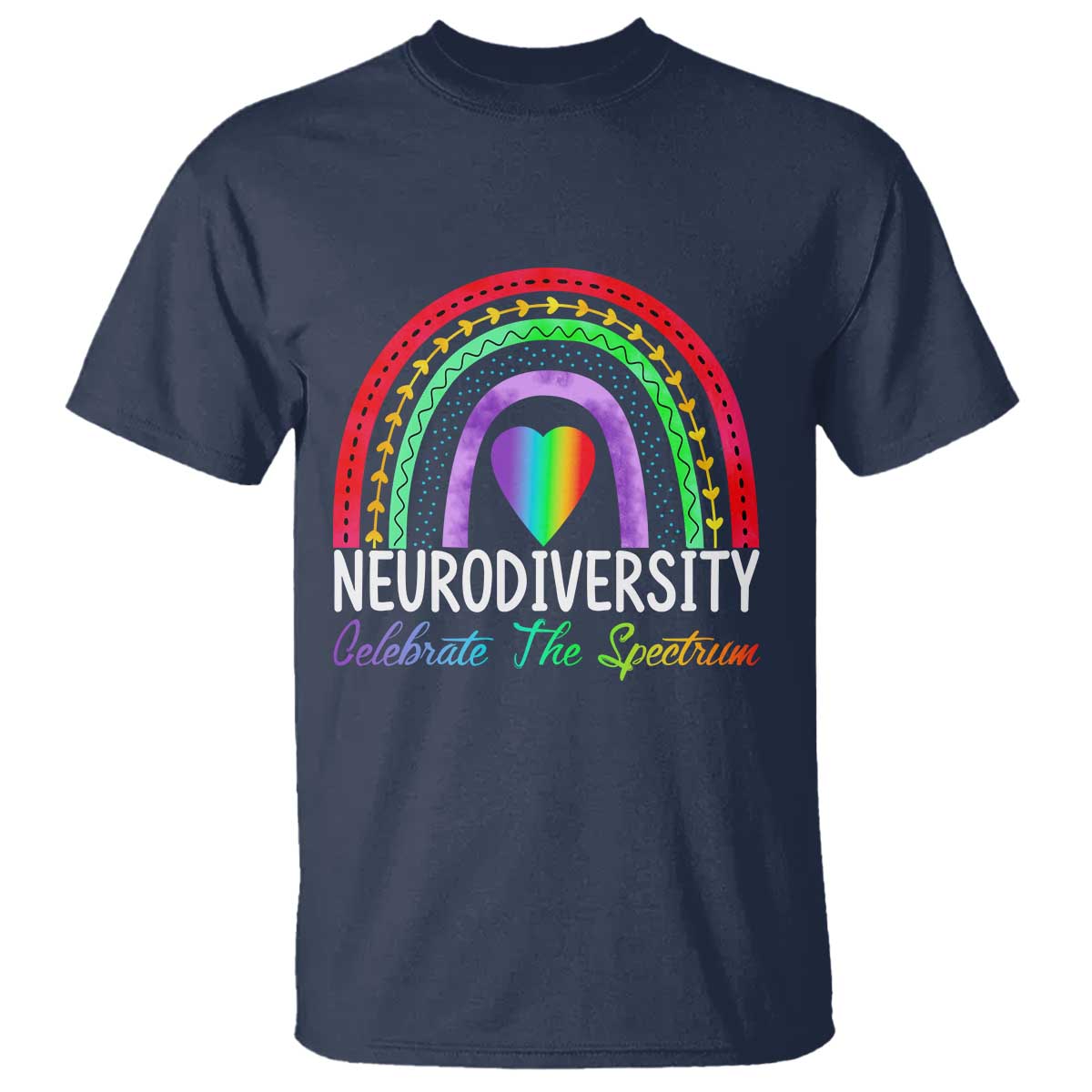 Neurodiversity T Shirt Autism Spectrum ASD ADHD Rainbow Boho TS02 Navy Print Your Wear