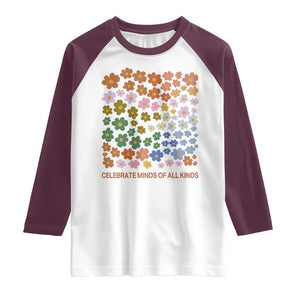 Neurodiversity Boho Floral Raglan Shirt Celebrate Minds of All Kinds Autism ADHD ASD TS02 White Maroon Print Your Wear