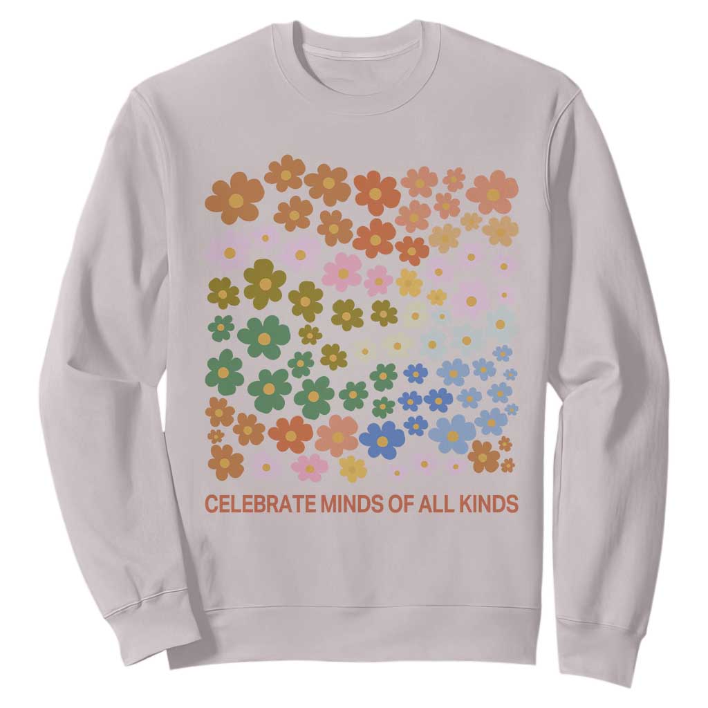 Neurodiversity Boho Floral Sweatshirt Celebrate Minds of All Kinds Autism ADHD ASD TS02 Ice Gray Print Your Wear