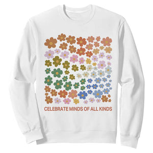 Neurodiversity Boho Floral Sweatshirt Celebrate Minds of All Kinds Autism ADHD ASD TS02 White Print Your Wear