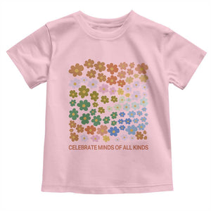 Neurodiversity Boho Floral Toddler T Shirt Celebrate Minds of All Kinds Autism ADHD ASD TS02 Light Pink Print Your Wear