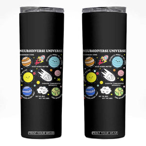 Neurodiverse Universe Skinny Tumbler Autism Awareness ADHD ASD Neurodiversity TS02 Black Print Your Wear