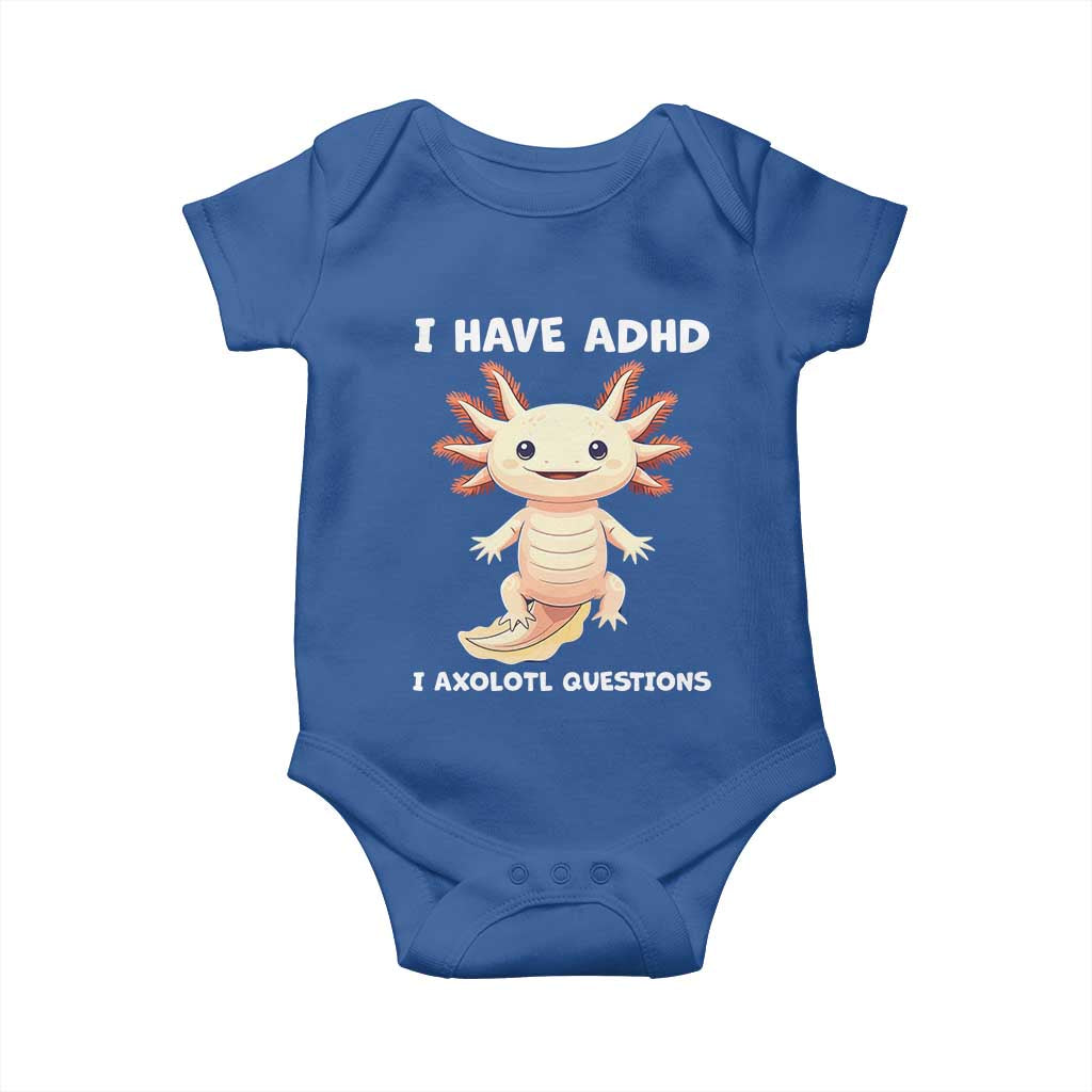 Funny ADHD Awareness Axolotl Baby Onesie I Have ADHD I Ask A Lot Question Neurodiversity TS02 Royal Blue Print Your Wear
