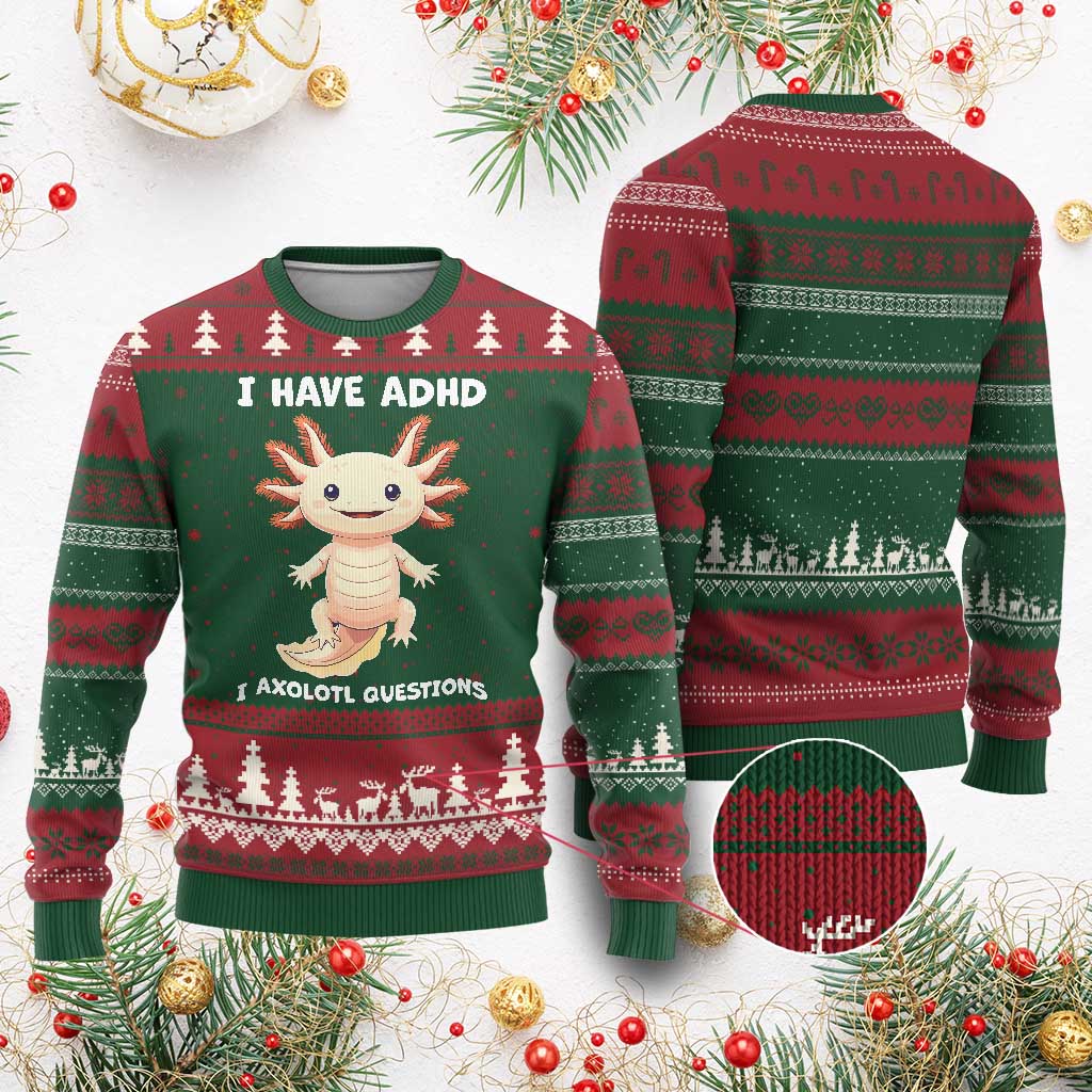 Funny ADHD Awareness Axolotl Ugly Christmas Sweater I Have ADHD I Ask A Lot Question Neurodiversity TS02 Red Green Print Your Wear