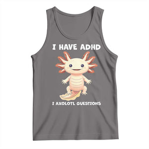 Funny ADHD Awareness Axolotl Tank Top I Have ADHD I Ask A Lot Question Neurodiversity TS02 Deep Heather Print Your Wear