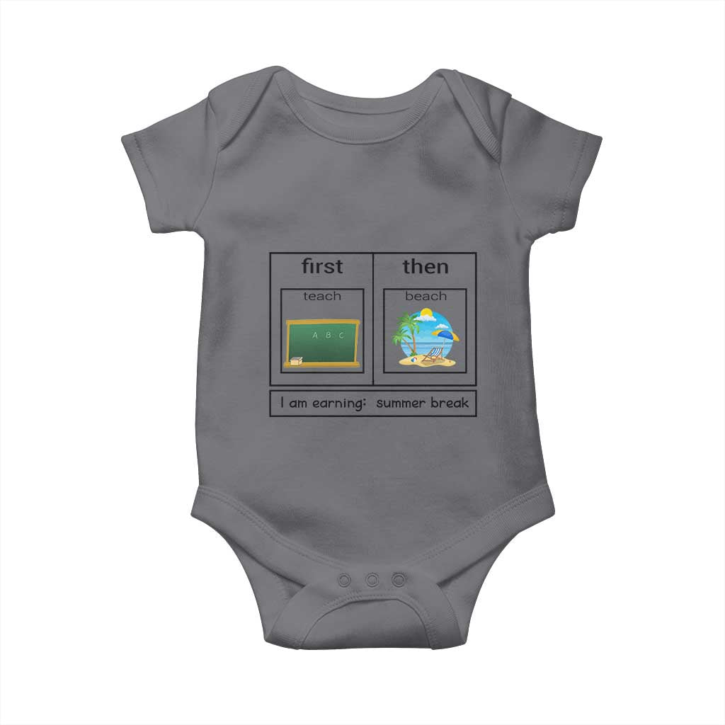 Funny Teacher Summer Break Baby Onesie First Teach Then Beach Vacation Mode TS02 Charcoal Print Your Wear