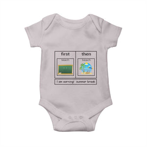 Funny Teacher Summer Break Baby Onesie First Teach Then Beach Vacation Mode TS02 Ice Gray Print Your Wear