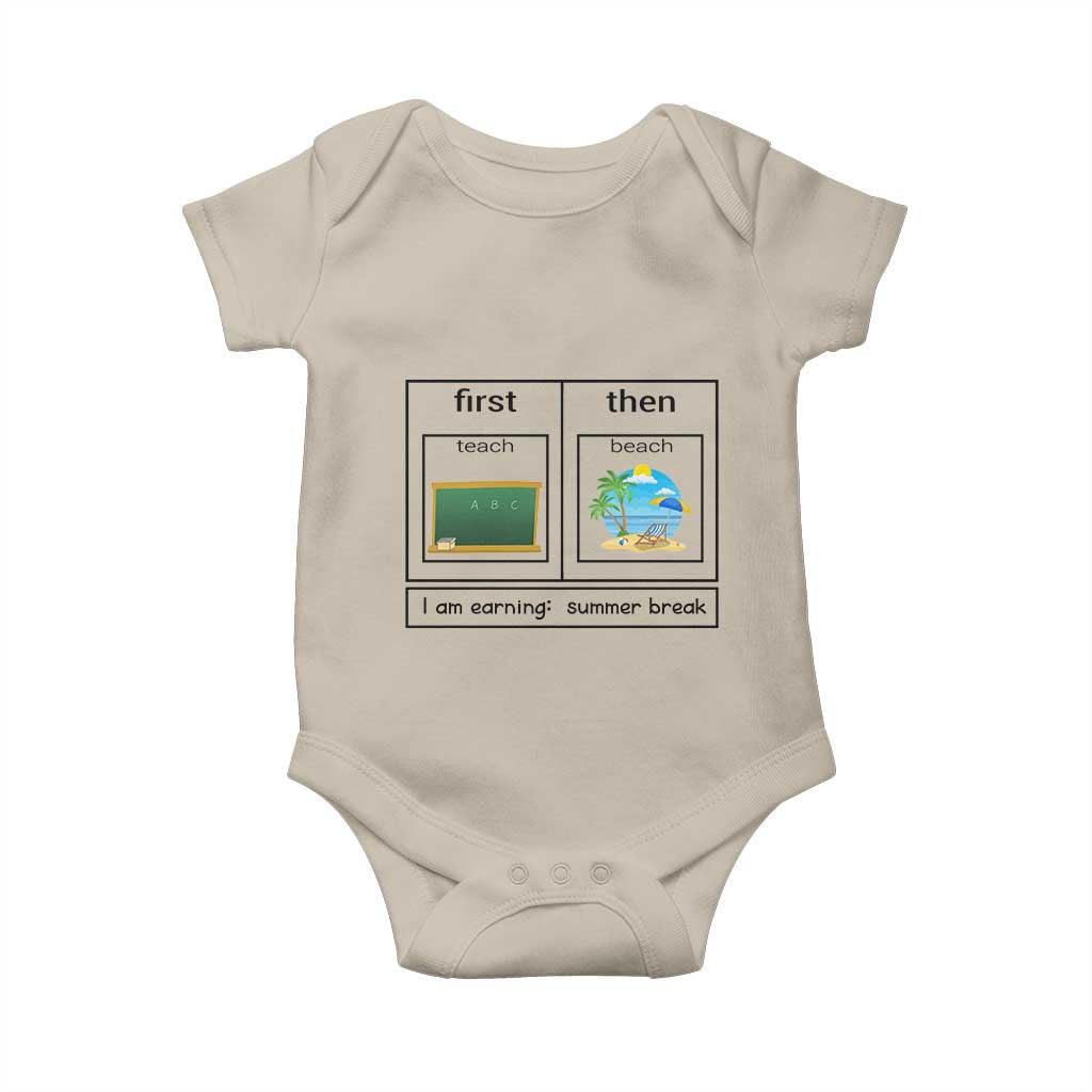 Funny Teacher Summer Break Baby Onesie First Teach Then Beach Vacation Mode TS02 Sand Print Your Wear