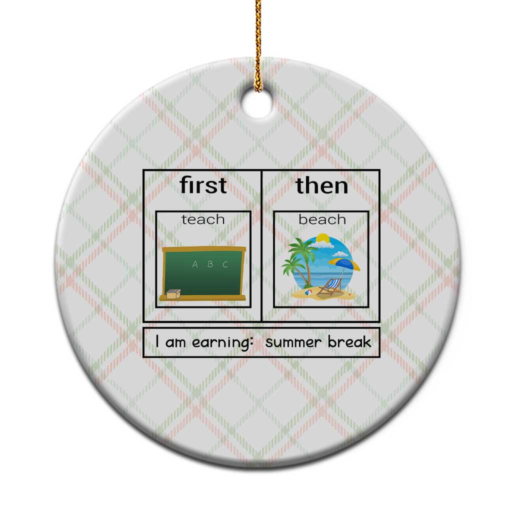 Funny Teacher Summer Break Ceramic Ornament First Teach Then Beach Vacation Mode TS02 1pc Christmas Plaid Print Your Wear