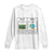 Funny Teacher Summer Break Long Sleeve Shirt First Teach Then Beach Vacation Mode TS02 White Print Your Wear