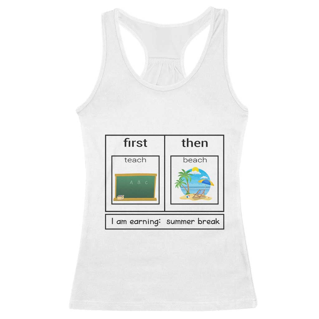 Funny Teacher Summer Break Racerback Tank Top First Teach Then Beach Vacation Mode TS02 White Print Your Wear