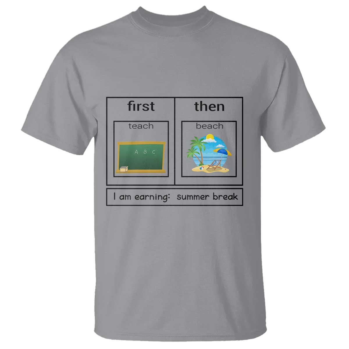 Funny Teacher Summer Break T Shirt First Teach Then Beach Vacation Mode TS02 Sport Gray Print Your Wear