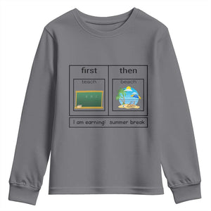 Funny Teacher Summer Break Youth Sweatshirt First Teach Then Beach Vacation Mode TS02 Charcoal Print Your Wear