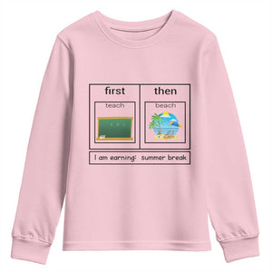 Funny Teacher Summer Break Youth Sweatshirt First Teach Then Beach Vacation Mode TS02 Light Pink Print Your Wear