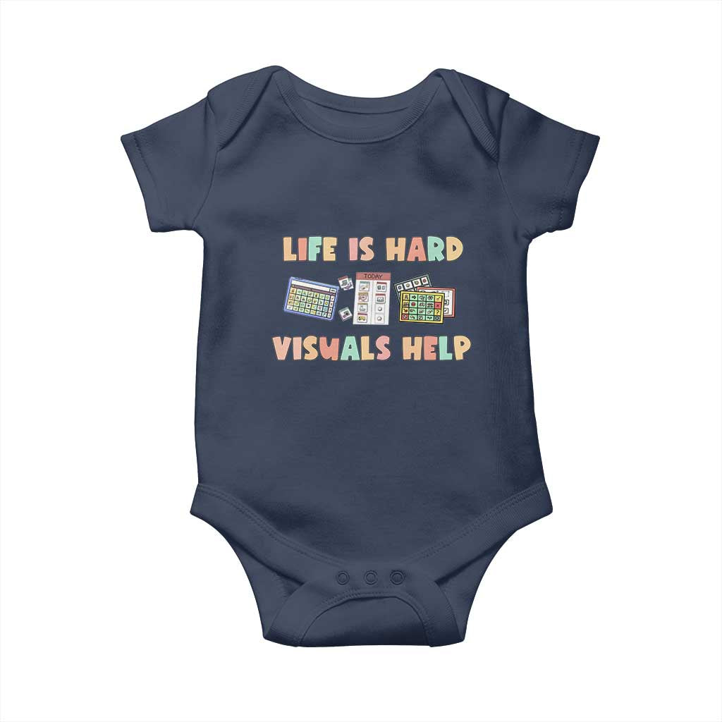 Special Education Baby Onesie Life Is Hard Visuals Help Sped Teacher TS02 Navy Print Your Wear