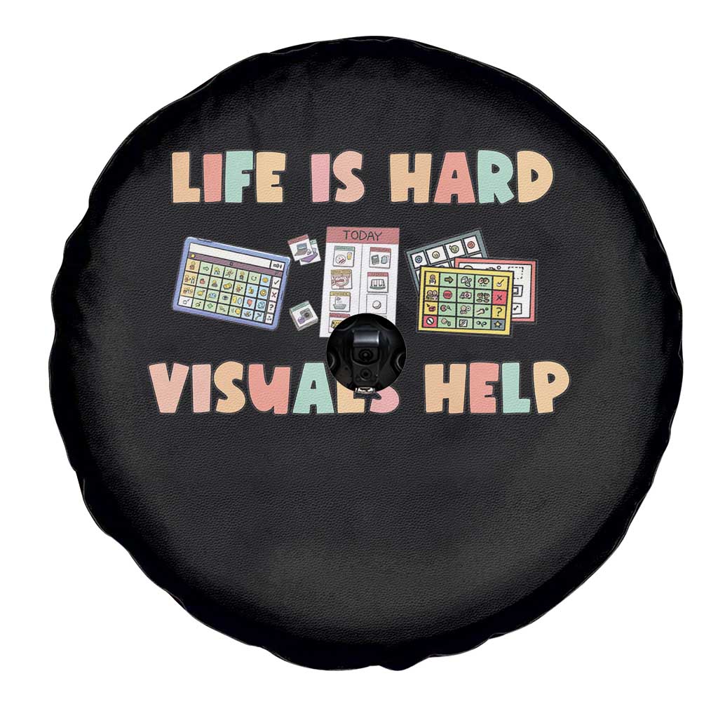 Special Education Spare Tire Cover Life Is Hard Visuals Help Sped Teacher TS02 Print Your Wear