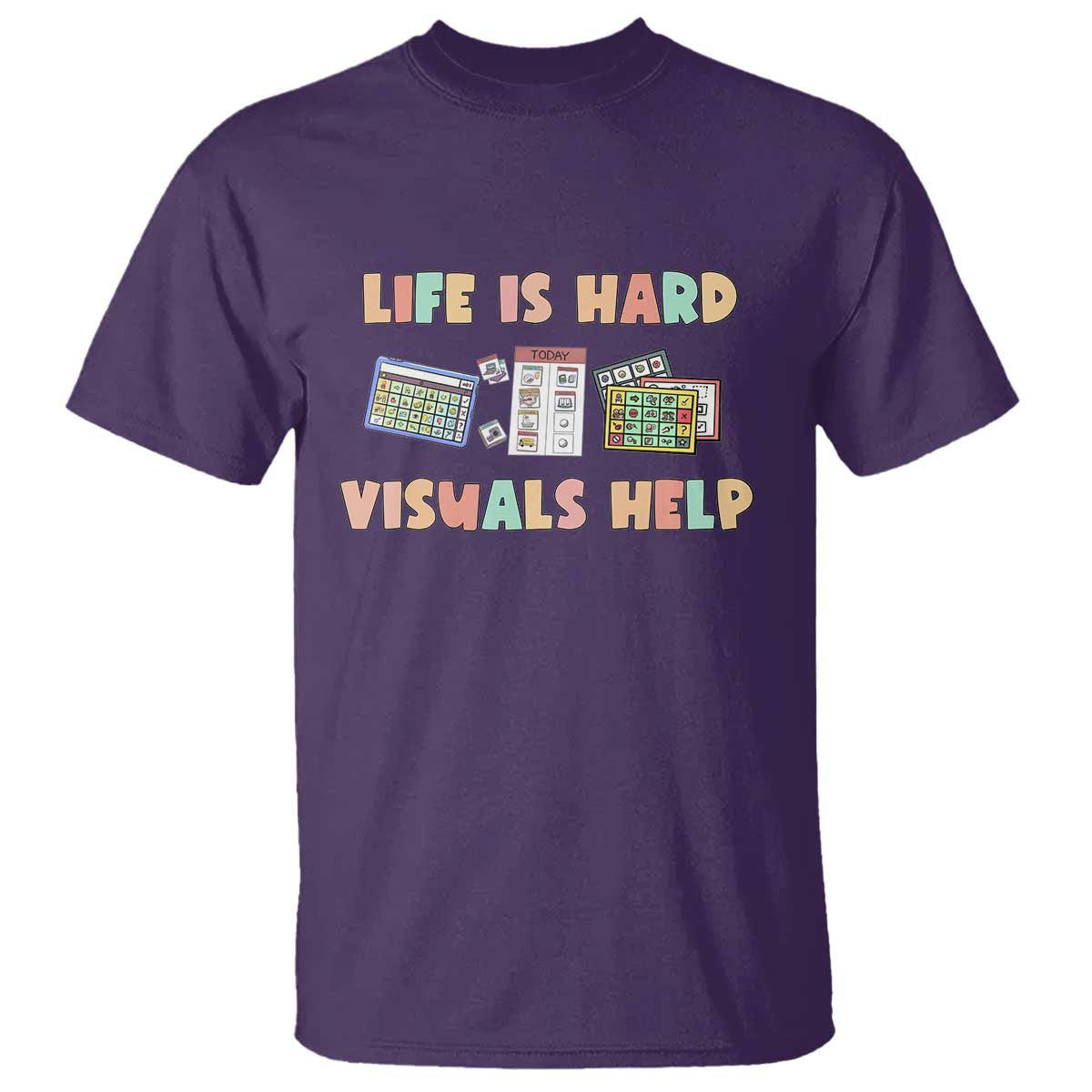 Special Education T Shirt Life Is Hard Visuals Help Sped Teacher TS02 Purple Print Your Wear