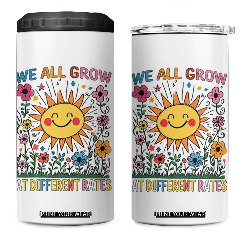 Special Education 4 in 1 Can Cooler Tumbler We All Grow At Different Rates Inspirational Inclusion Sped Teacher TS02 One Size: 16 oz White Print Your Wear