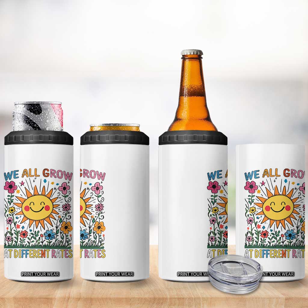 Special Education 4 in 1 Can Cooler Tumbler We All Grow At Different Rates Inspirational Inclusion Sped Teacher TS02 Print Your Wear
