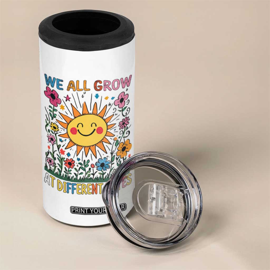 Special Education 4 in 1 Can Cooler Tumbler We All Grow At Different Rates Inspirational Inclusion Sped Teacher TS02 Print Your Wear