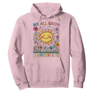 Special Education Hoodie We All Grow At Different Rates Inspirational Inclusion Sped Teacher TS02 Light Pink Print Your Wear