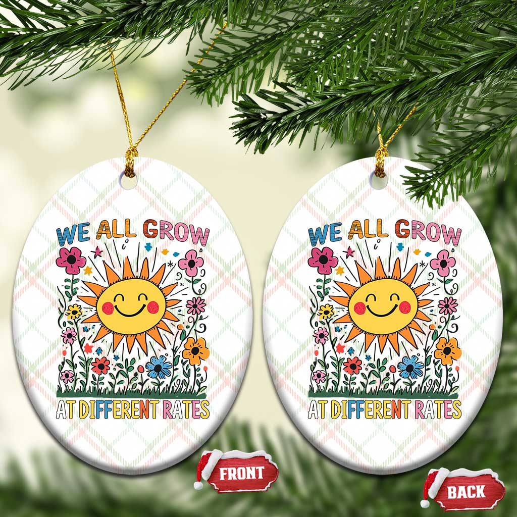 Special Education Ceramic Ornament We All Grow At Different Rates Inspirational Inclusion Sped Teacher TS02 Print Your Wear