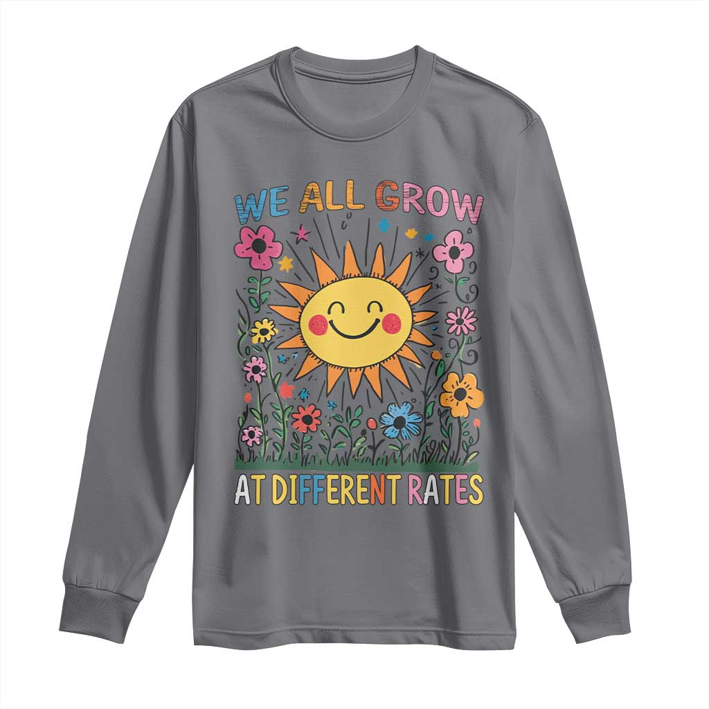 Special Education Long Sleeve Shirt We All Grow At Different Rates Inspirational Inclusion Sped Teacher TS02 Charcoal Print Your Wear
