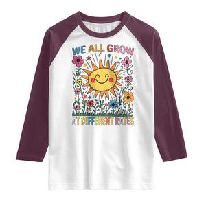 Special Education Raglan Shirt We All Grow At Different Rates Inspirational Inclusion Sped Teacher TS02 White Maroon Print Your Wear