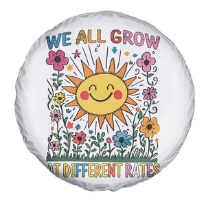 Special Education Spare Tire Cover We All Grow At Different Rates Inspirational Inclusion Sped Teacher TS02 Print Your Wear