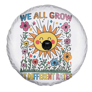 Special Education Spare Tire Cover We All Grow At Different Rates Inspirational Inclusion Sped Teacher TS02 Print Your Wear