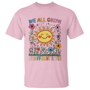 Special Education T Shirt We All Grow At Different Rates Inspirational Inclusion Sped Teacher TS02 Light Pink Print Your Wear