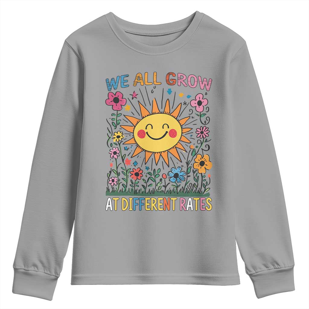 Special Education Youth Sweatshirt We All Grow At Different Rates Inspirational Inclusion Sped Teacher TS02 Sport Gray Print Your Wear