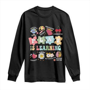 Special Education Long Sleeve Shirt Play is Learning Sped Teacher TS02 Black Print Your Wear