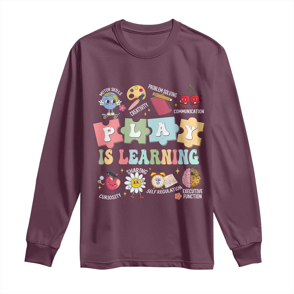 Special Education Long Sleeve Shirt Play is Learning Sped Teacher TS02 Maroon Print Your Wear