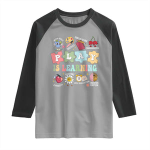 Special Education Raglan Shirt Play is Learning Sped Teacher TS02 Sport Gray Black Print Your Wear