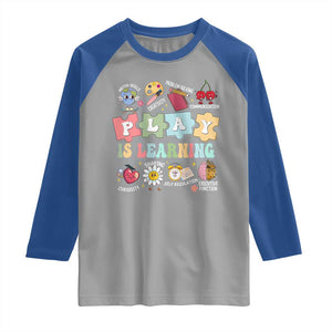 Special Education Raglan Shirt Play is Learning Sped Teacher TS02 Sport Gray Royal Print Your Wear