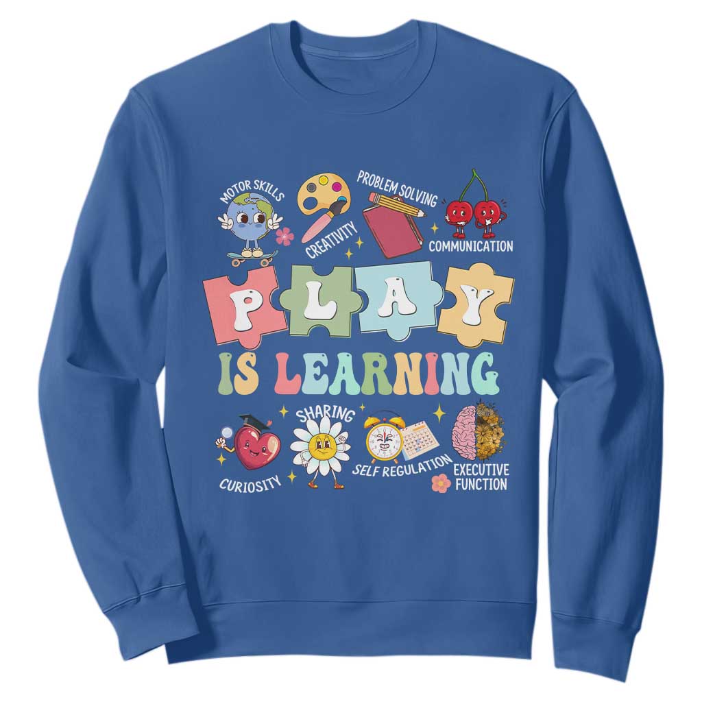 Special Education Sweatshirt Play is Learning Sped Teacher TS02 Royal Blue Print Your Wear