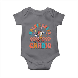 Special Education Baby Onesie Walkie Calls Are My Cardio Inspirational ABA SPED TS02 Charcoal Print Your Wear
