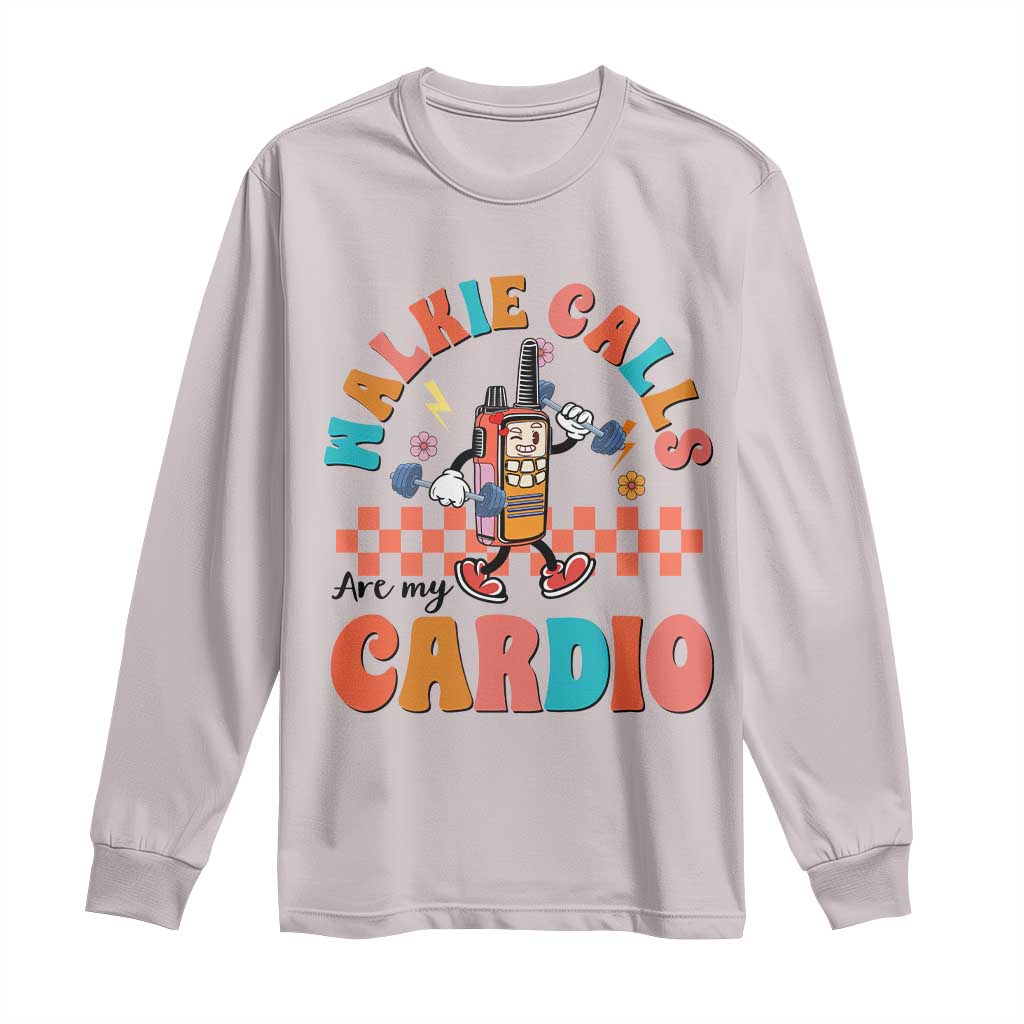 Special Education Long Sleeve Shirt Walkie Calls Are My Cardio Inspirational ABA SPED TS02 Ice Gray Print Your Wear