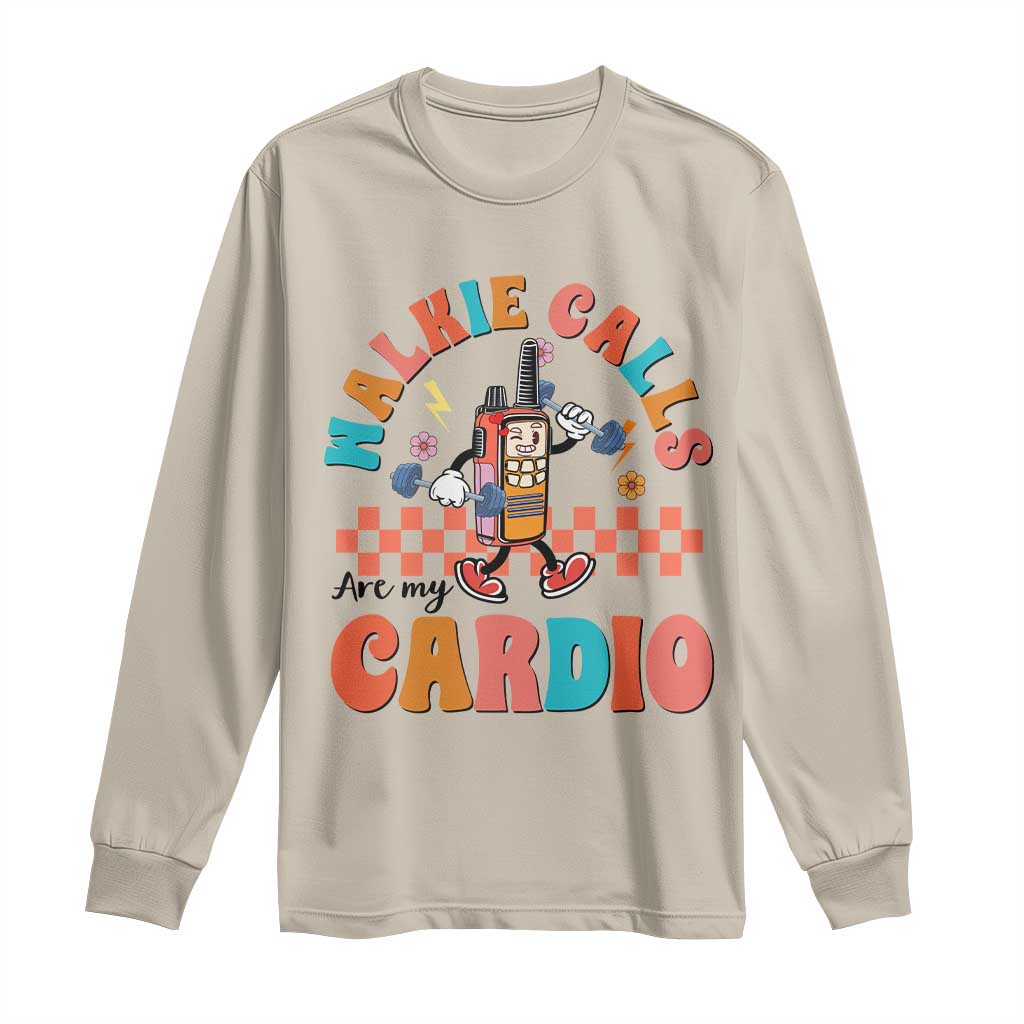 Special Education Long Sleeve Shirt Walkie Calls Are My Cardio Inspirational ABA SPED TS02 Sand Print Your Wear