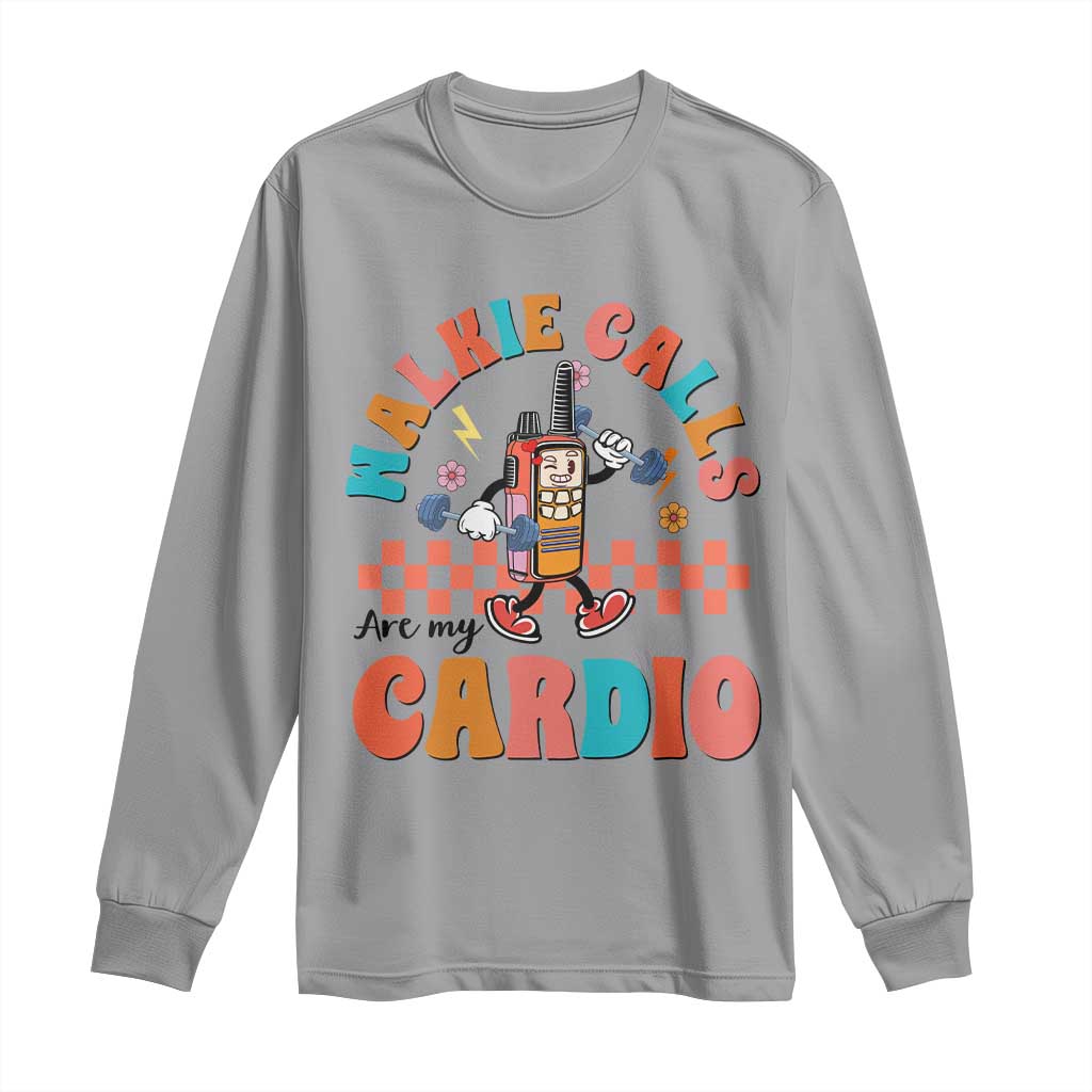 Special Education Long Sleeve Shirt Walkie Calls Are My Cardio Inspirational ABA SPED TS02 Sport Gray Print Your Wear