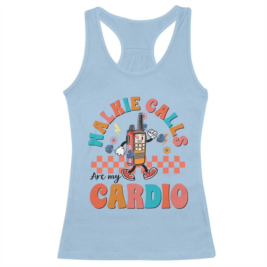 Special Education Racerback Tank Top Walkie Calls Are My Cardio Inspirational ABA SPED TS02 Light Blue Print Your Wear
