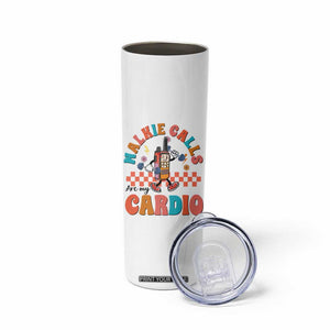 Special Education Skinny Tumbler Walkie Calls Are My Cardio Inspirational ABA SPED TS02 Print Your Wear