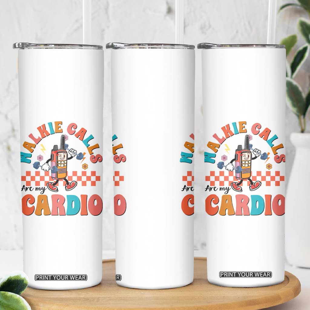 Special Education Skinny Tumbler Walkie Calls Are My Cardio Inspirational ABA SPED TS02 Print Your Wear