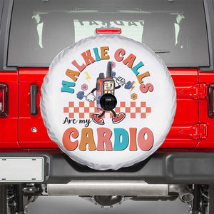 Special Education Spare Tire Cover Walkie Calls Are My Cardio Inspirational ABA SPED TS02 White Print Your Wear