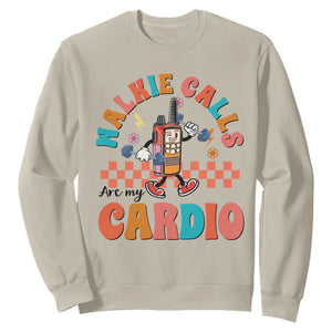 Special Education Sweatshirt Walkie Calls Are My Cardio Inspirational ABA SPED TS02 Sand Print Your Wear